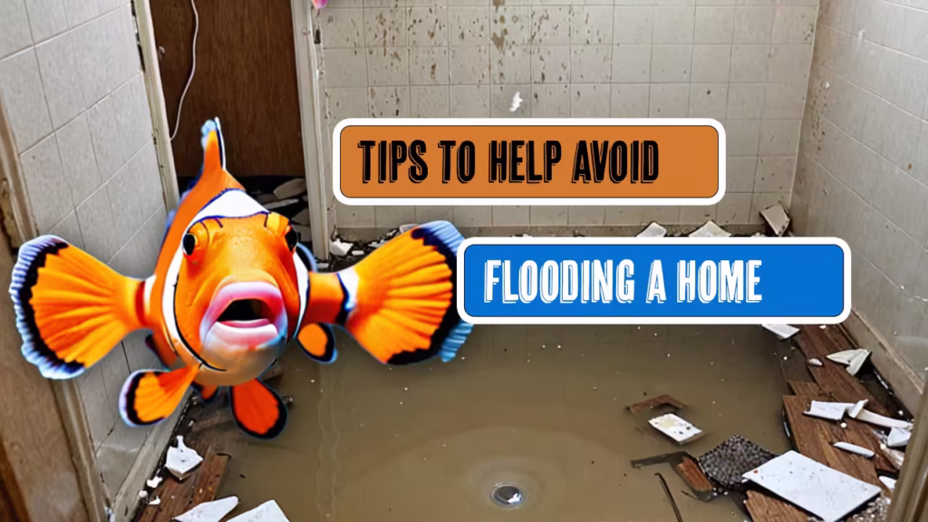 Cartoon fish in flooded bathroom with text overlay about flooding tips